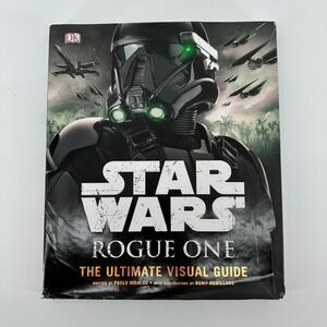 Star Wars Rogue One The Ultimate Visual Guide Pablo Hidalgo DK Hardcover Book